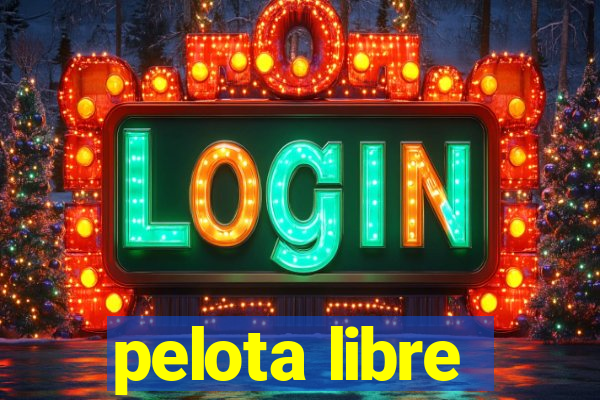 pelota libre